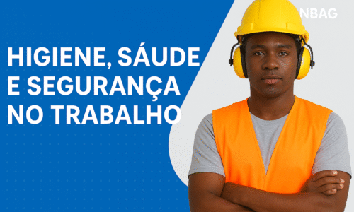 Higiene, saúde e segurança no trabalho
